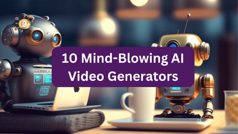 10 Mind-Blowing AI Video Generators