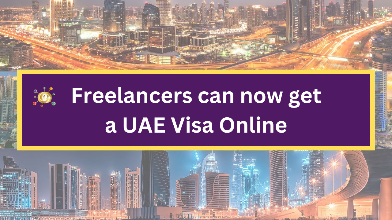 Freelancers can now get a UAE Visa Online