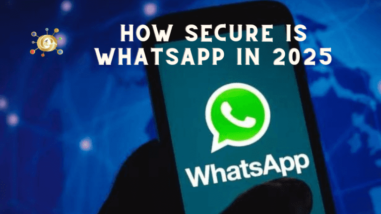 How secure is WhatsApp in 2025