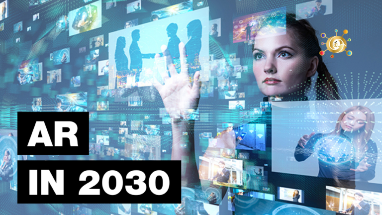 Augmented Reality in 2030: Top 5 Future Technologies