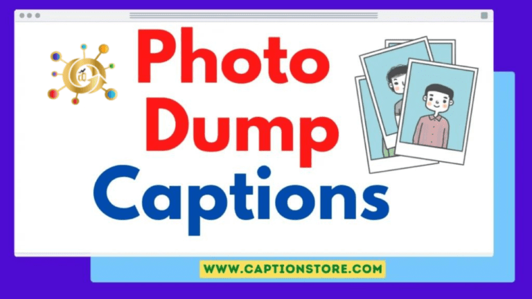 700+ Photo Dump Captions in 2024